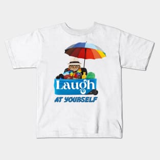 Laugh at yourself Kids T-Shirt